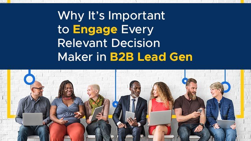 Mercury Labs blog image for Why It’s Important to Engage Every Relevant Decision Maker in B2B Lead Gen