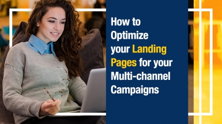 How to Optimize your Landing Pages for your Multi-channel Campaigns (Featured Image)