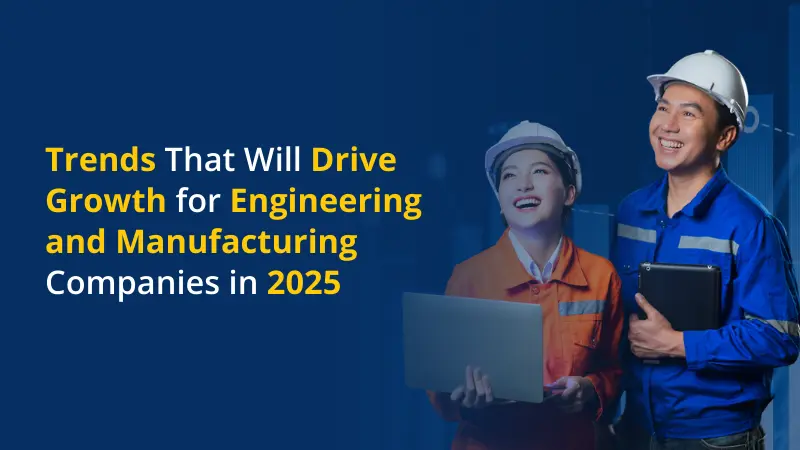 Manufacturing Lead Generation Trends for 2025