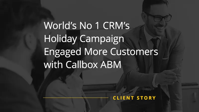 World’s No 1 CRM’s Holiday Campaign Engaged More Customers with Mercury Labs ABM