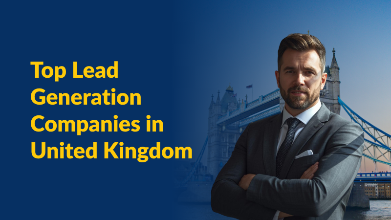 Top Lead Generation Companies in United Kingdom