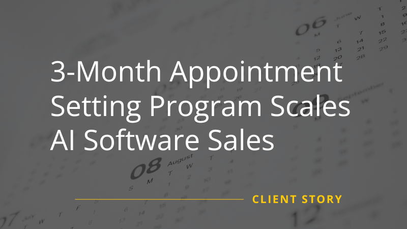 Appointment Setting Program Scales AI Software Sales