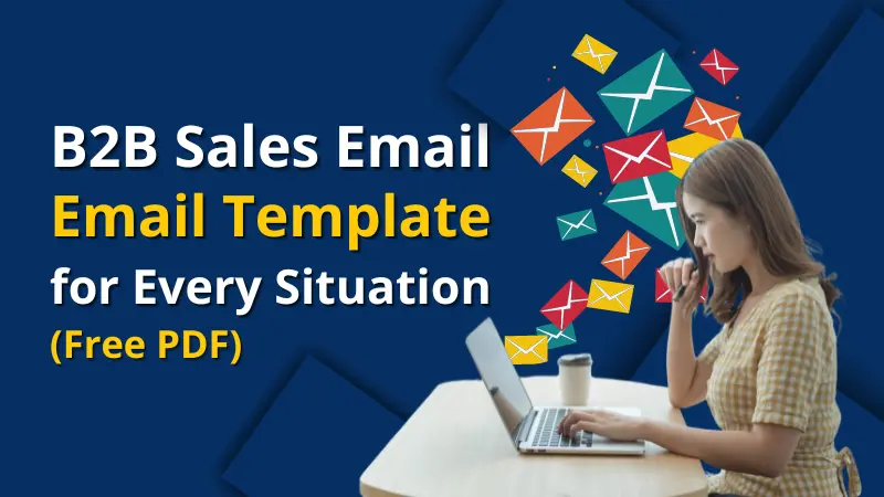 B2B Sales Email Email Template for Every Situation for Every Situation