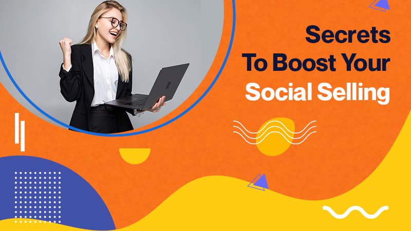 Secrets-to-boost-your-Social-Selling