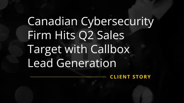 Canadian Cybersecurity Firm Hits Q2 Sales Target with Mercury Labs Lead Generation